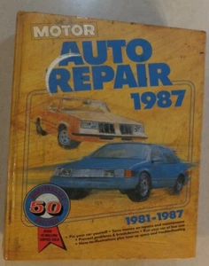 MOTOR AUTO REPAIR MANUAL 1987 50TH EDITION 1ST PRINT FOR VEHICLES 1981 TO 1987 - Picture 1 of 6