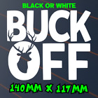 Buck Off Sticker Car Decal Window Fck Country Bns 4X4 Hunt Deer Hunting Vinyl
