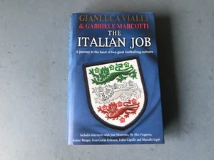 The Italian Job - Gianluca Vialli & Gabriele Marcotti - Hardback - 2006 - Picture 1 of 6