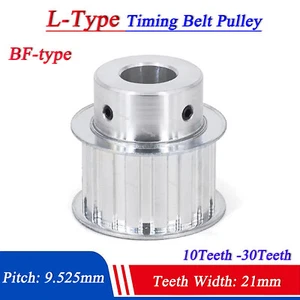 L-Type 10T-30T Timing Belt Pulleys Pitch 9.525mm BF Synchronous Wheel Width 21mm - Picture 1 of 20