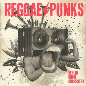 Berlin Boom Orchestra - Reggae Punks (Vinyl LP - 2019 - DE - Original) - Bild 1 von 2