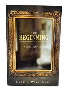 Sophie Wilkinson The Beginning Referee Viator Serie 2013 Taschenbuch selten - Bild 1 von 24