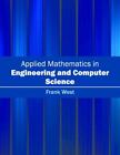 Applied Mathematics in Engineering and Computer Science (Hardback)