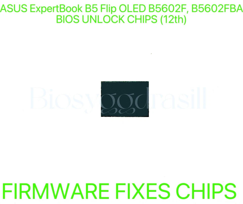 ASUS ExpertBook B5 Flip OLED B5602F, B5602FBA, SIN CONTRASEÑA FIRMWARE BIOS CHIP Foto 1 de 1