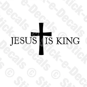 JESUS IS KING w/ CROSS Jesus Christian Christianity Religion Decal Vinyl Decal - Bild 1 von 10