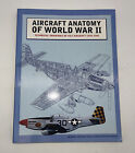 Aircraft Anatomy of World War 2 II Technical Drawings Of Key Aircraft 1939-1945