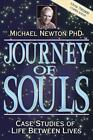 Journey of Souls: Case Studies of Life Between Live by Michael Newton 1567184855