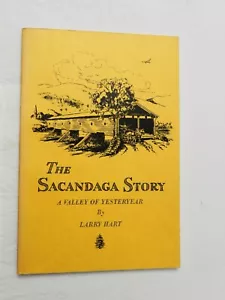 1973, The Sacandaga Story: A Valley of Yesteryear by Larry Hart, SB SIGNED, EX - Picture 1 of 5