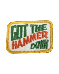 Parche uniforme vintage Got the Hammer Down Trucker - Imagen 1 de 1