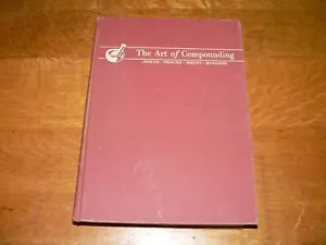Vintage 1957 The Art of Compounding 9th Edition Hardcover Pharmacology Book - Picture 1 of 8