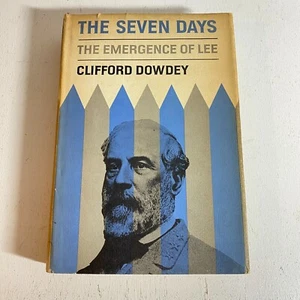 The Seven Days The Emergence of Lee By Clifford Dowdey · 1964 Hardcopy - Bild 1 von 10