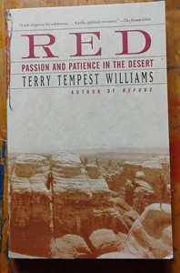 Red : Passion and Patience in the Desert by Terry Tempest Williams 2002 PB - Picture 1 of 4