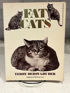 FAT CATS By Terry Deroy Gruber (Good) - Foto 1 di 2