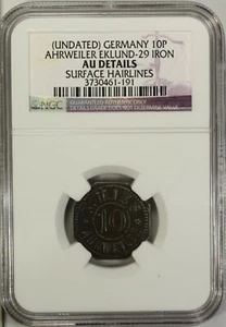 Germany 10 Pfennig Undated  NGC AU  Iron City of Ahrweiler Eklund - 29 - Picture 1 of 4