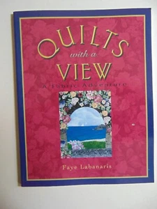QUILTS With A VIEW A Fabric Adventure - Picture 1 of 1