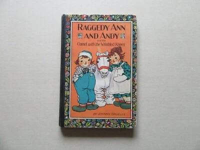 Raggedy Ann and Andy and the Camel with the Wrinkled Knees - M. A. Donohue, 1924 - Image 1 of 4