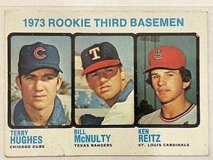1973 Topps Terry Hughes/Bill McNulty/Ken Reitz Rookie RC High Number Series