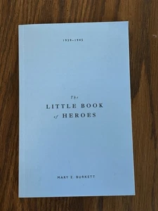 Little Book of Heroes : 1939-1945 by Mary Burkett (2022, Trade Paperback) - Picture 1 of 4