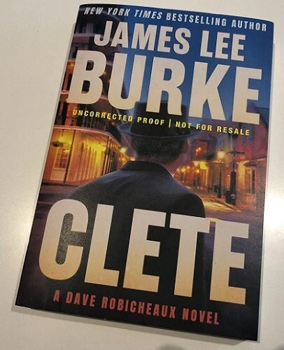 James Lee Burke~CLETE~UNCORRECTED PROOF~NICE COPY - Image 1 of 1