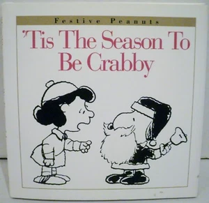 Festive Peanuts Hardback Book Tis The Season To Be Crabby by Charles M Schulz - Picture 1 of 3