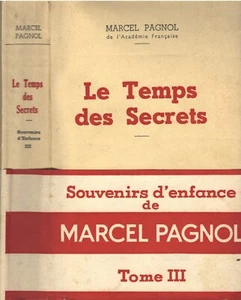 Le TEMPS des SECRETS Souvenirs d'Enfance de Marcel PAGNOL Ed de PROVENCE 1964 S3 - Picture 1 of 12