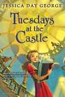 Tuesdays at the Castle - Paperback By George, Jessica Day - GOOD