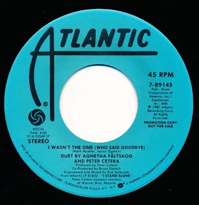 AGNETHA FALTSKOG & PETER CETERA - I WASN'T THE ONE (WHO SAID BYE - 45 Record VG+ - Imagen 1 de 2