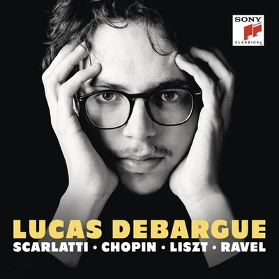 Lucas Debargue: Scarlatti - Chopin - Liszt - Ravel (2016) - Image 1 of 3