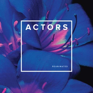 ACTORS Reanimated (+ 8 bonus) CD Digipack 2022 - Bild 1 von 1