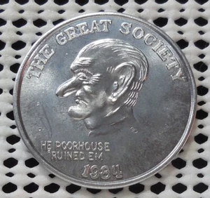 1984 ANTI DEMOCRAT THE GREAT SOCIETY TYRANNY NONSENSE LBJ TOKEN - Picture 1 of 2