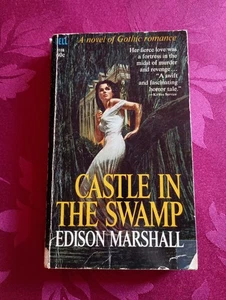 Castle in the Swamp - Edison Marshall (Gothic Romance) - Bild 1 von 3