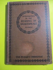 Introduction to the Reading of Shakespeare by Frederick S. Boas HC 1930 - Picture 1 of 11