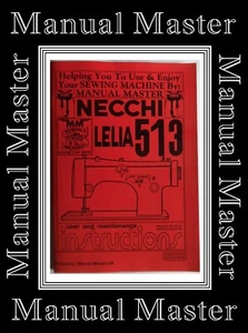 NECCHI Lelia 513 Sewing Machine Instructions Manual Booklet - Picture 1 of 6