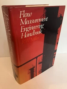 FLOW MEASUREMENT ENGINEERING HANDBOOK by R.W. Miller 1st Edition 1983 Fine/NF - Picture 1 of 3