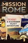 Mission Rome: A Scavenger Hunt Adventure (Travel Book For Kids) - VERY GOOD