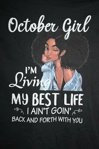 October Girl I'M Living MY BEST LIFE... Long Sleeve T-Shirt Medium, Black - Bild 1 von 4