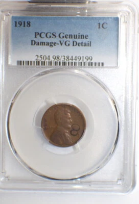 1918 PCGS LINCOLN WHEAT GENUINE DAMAGE -VG DETAIL 1C 8 ERROR - Image 1 of 4