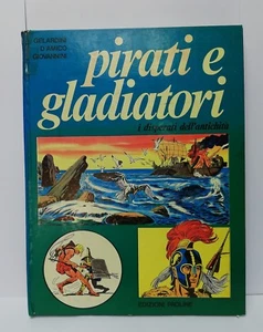 83847 Gelardini D'Amico Giovannini - Pirati e gladiatori - Paoline 1973 - Foto 1 di 6