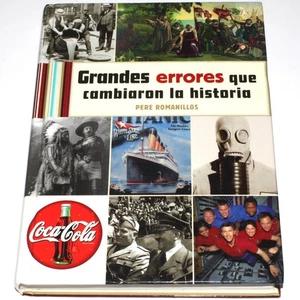Grandes Errores Que Cambiaron la Historia por Pere Romanillos (Hardcover 2011) - Picture 1 of 20
