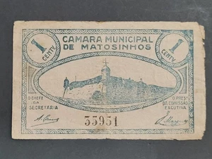 PORTUGAL EMERGENCY PAPER MONEY CAMARA MUNICIPAL DE MATOSINHOS 1 CENTAVO Notgeld - Picture 1 of 4