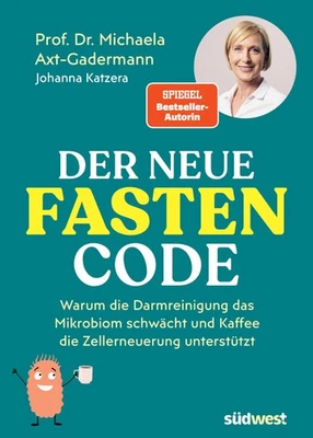 Michaela Axt-Ga Der neue Fasten-Code: Warum die Darmreinigung das Mi (Paperback) - Image 1 of 4