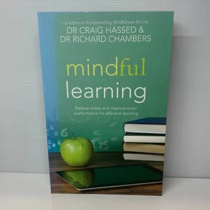 Mindful Learning by Craig Hassed (Paperback Book) Self Help, Psychology - Picture 1 of 7