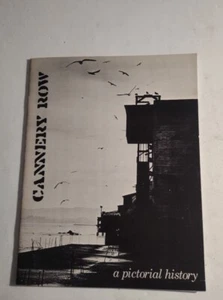 A Pictorial History Cannery Row John Regina Hicks Monterey California 1972 - Picture 1 of 8