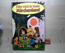 Führ Mich in Mein Märchenland - Märchen, Geschichten und Reime. Wantke, Robert u