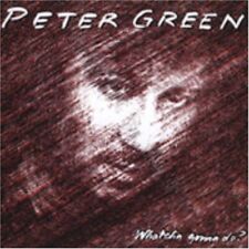 PETER GREEN - Whatcha Gonna Do - CD - Original Recording Remastered - Excellent