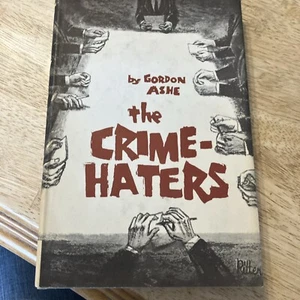 Gordon Ashe The Crime Haters 1st Edition Vintage Crime Club  Mystery Dust jacket - Picture 1 of 5