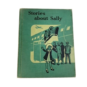 Vintage 1949 Stories About Sally Children’s Book Green Hardcover Eleanor Thomas - Picture 1 of 12