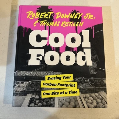COOL FOOD HARDCOVER BOOK BY ROBERT DOWNEY JR & THOMAS KOSTIGEN COOK BOOK NEW - Image 1 of 4