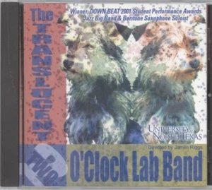 The Translucent Two O'Clock Lab Band - James Riggs University of North Texas CD - Imagen 1 de 3
