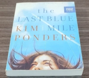 The Last Blue Mile Kim Ponders 1st Edition ARC Uncorrected Proof Paperback - Picture 1 of 10